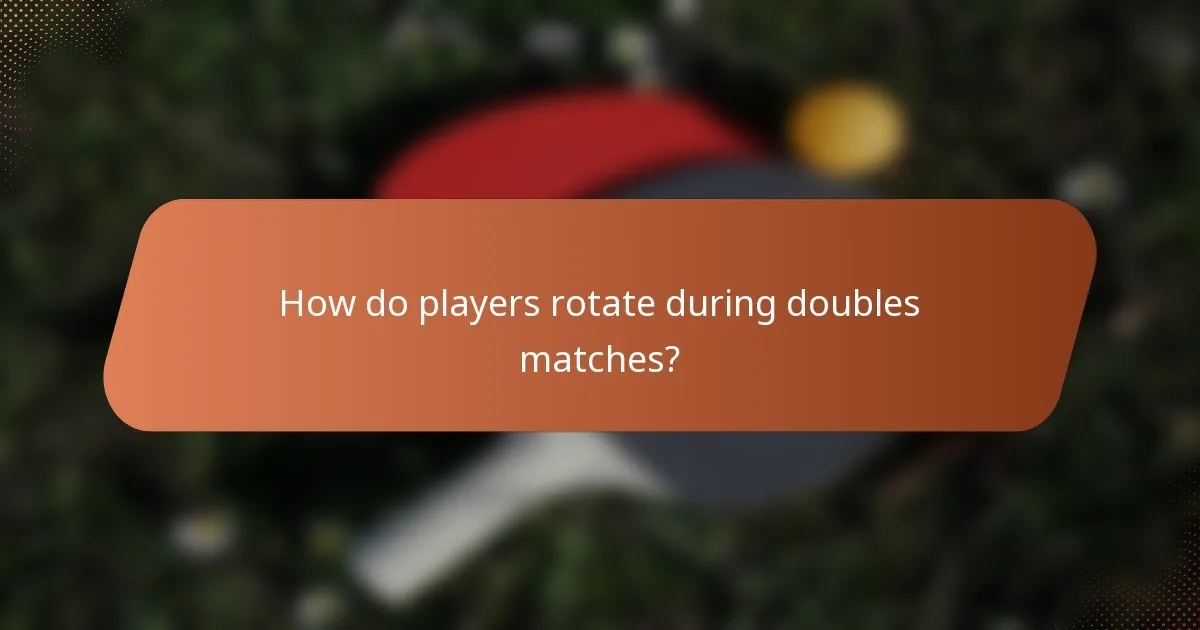 How do players rotate during doubles matches?