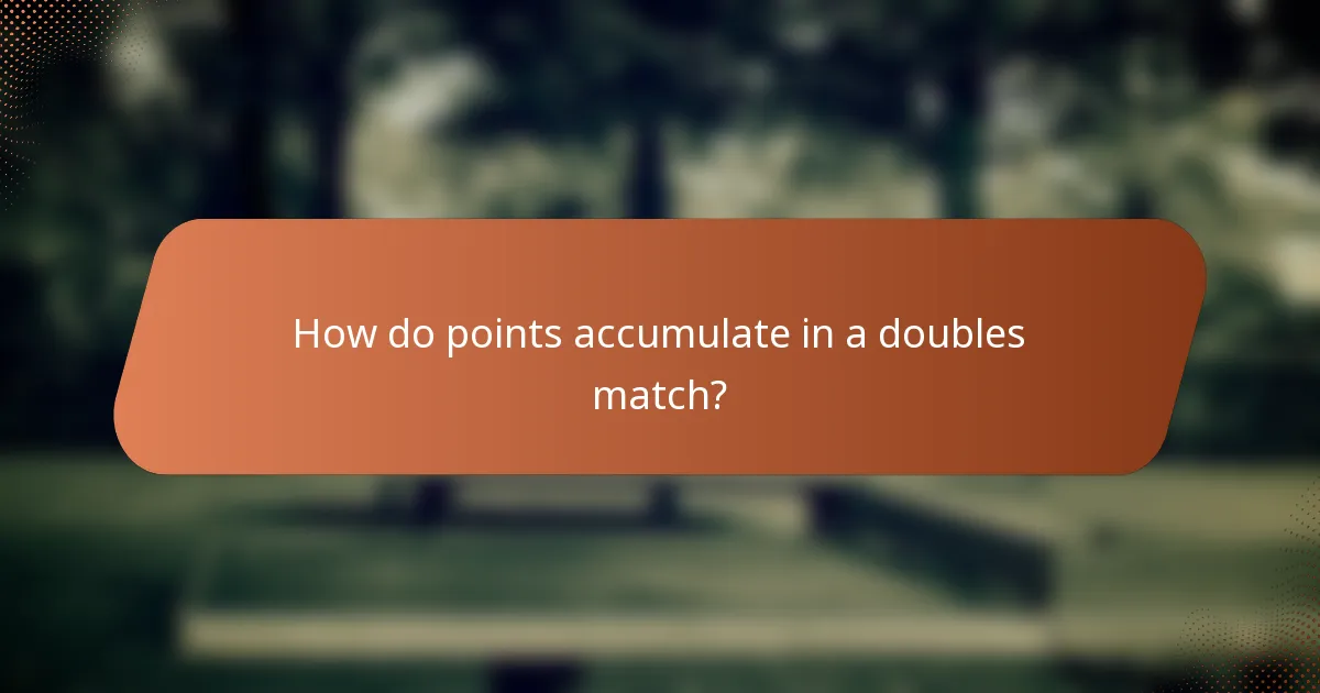 How do points accumulate in a doubles match?
